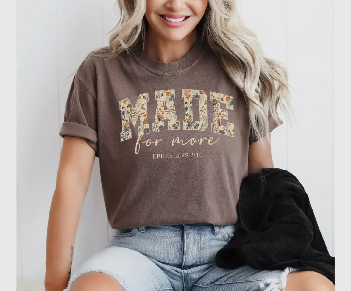 Made For More Graphic Tee