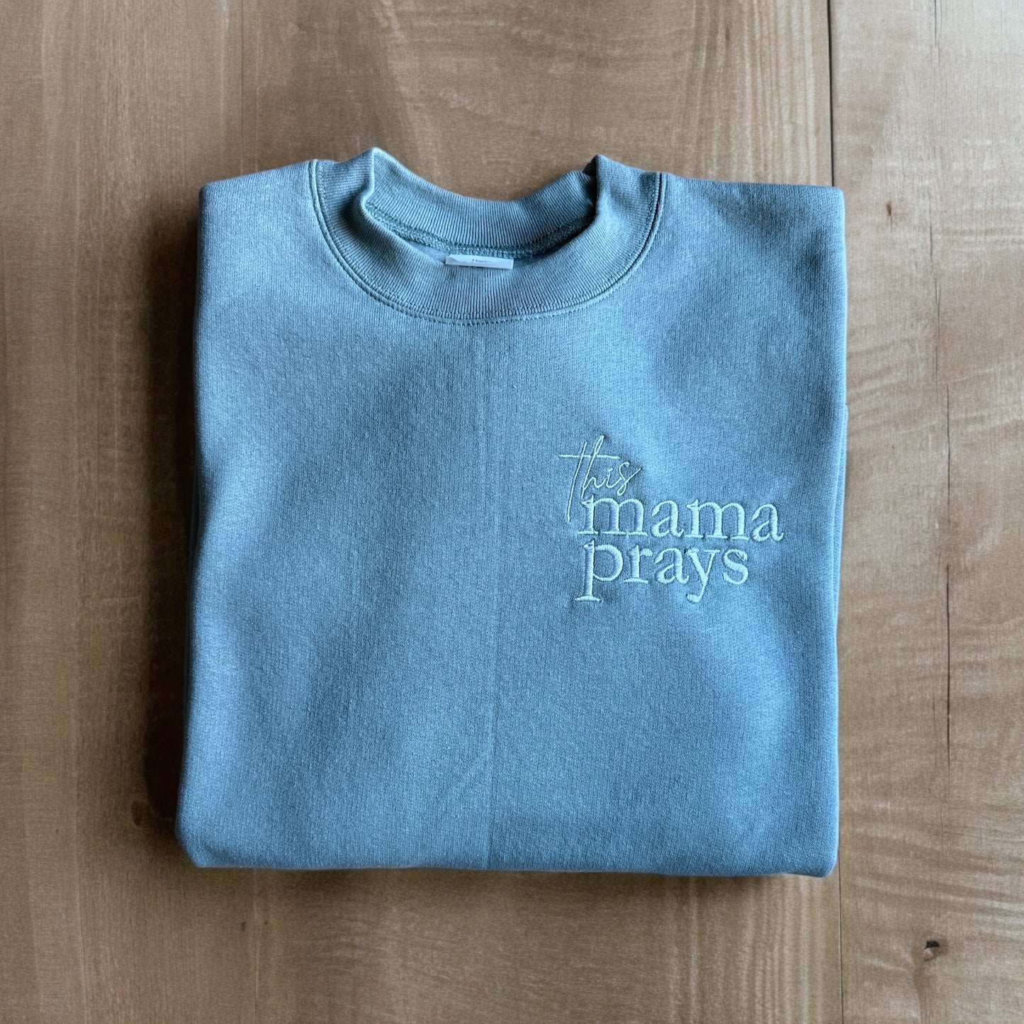 Embroidered This Mama Prays Sweatshirt