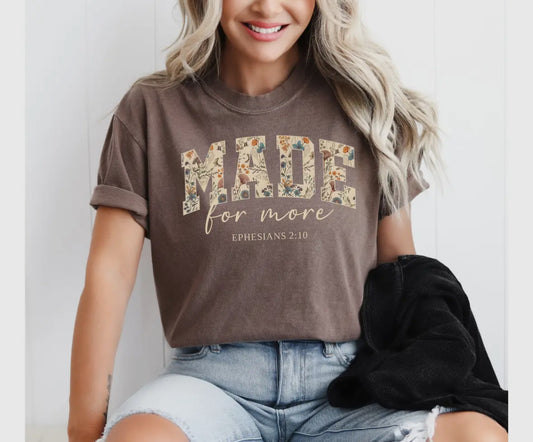 Made For More Graphic Tee