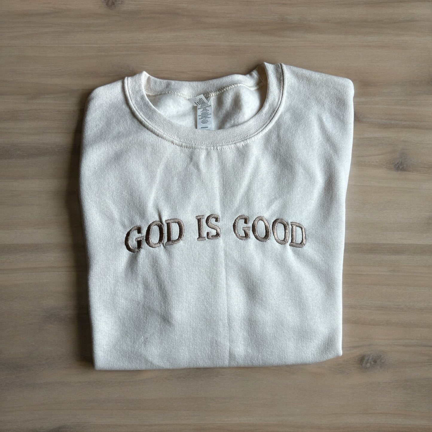 Embroidered God is Good Sweatshirt