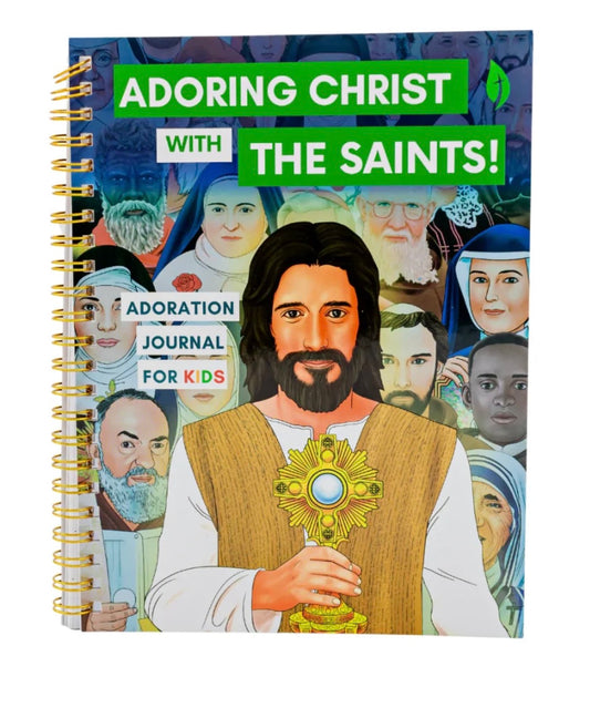 Adoration Journal for Kids: Adoring Christ with the Saints!