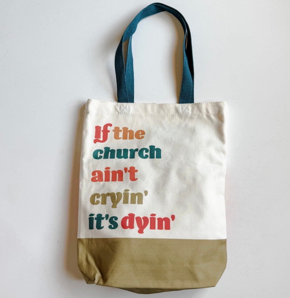 Kid's Catholic Mass Bag – “If The Church Ain't Cryin' It's Dyin'"