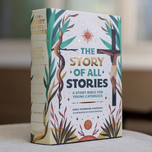 The Story of All Stories: A Story Bible for Young Catholics
