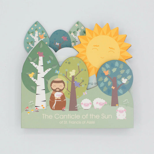 The Canticle of the Sun: St. Francis of Assisi Book